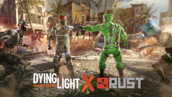 The Dying Light x Rust cross-over event is now live